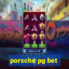porsche pg bet
